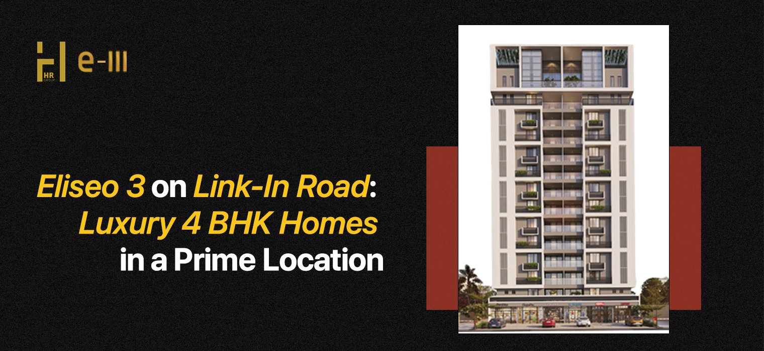 Eliseo 3 by Hr Group: Luxury 4 BHK Homes at Billionaire Street